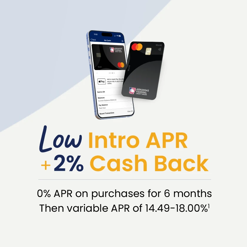 Low Intro APR + 2% Cash Back. 0% APR on purchases for 6 months. Then variable APR of 14.49% - 18.00%. See disclosures.
